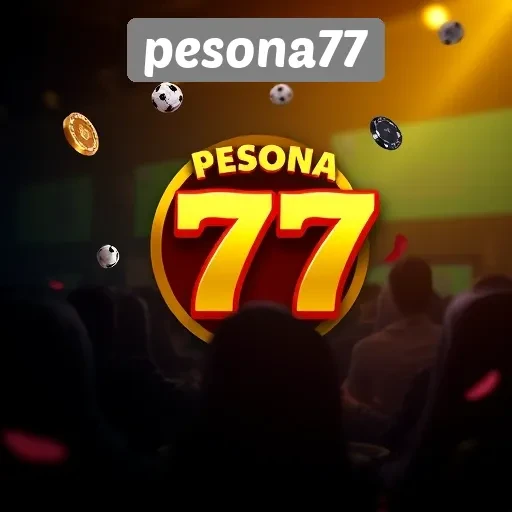 Pesona77: Pengalaman Bermain yang Menarik untuk Semua Usia